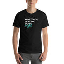 Mortgage Lending Done Right T-Shirt