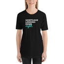 Mortgage Lending Done Right T-Shirt